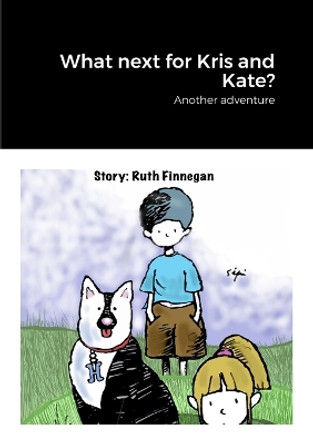 What next for Kris and Kate? by Ruth Finnegan