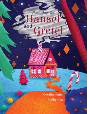 Hansel and Gretel Cecilia Smith 9781532446511