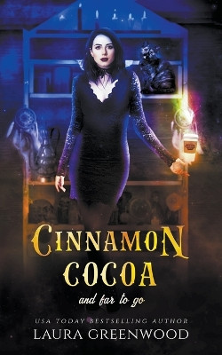 Cinnamon Cocoa And Far To Go by Laura Greenwood