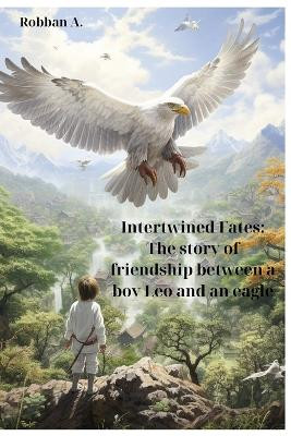 Intertwined Fates by Robban A