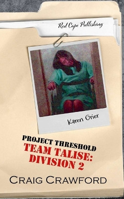 Project Threshold: Team Talise: Division 2 Craig Crawford 9798862172133