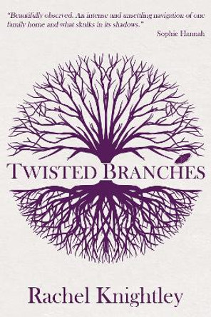 Twisted Branches Rachel Knightley 9781913038878