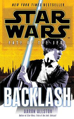 Star Wars: Fate of the Jedi: Backlash by Aaron Allston