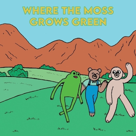 Where The Moss Grows Green Niall Breen 9781739439637