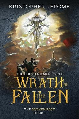 Wrath of the Fallen Kristopher Jerome 9781951138134