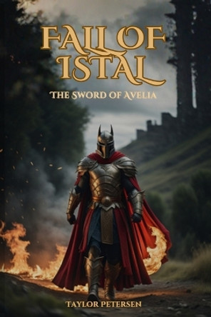 The Sword of Avelia by Taylor Petersen