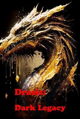 Drasis by Philip B Crawford
