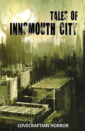 Tales of Innsmouth City by Ran Cartwright