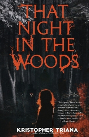 That Night in the Woods Kristopher Triana 9781587679032