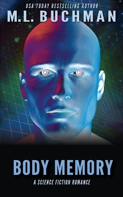 Body Memory by M L Buchman
