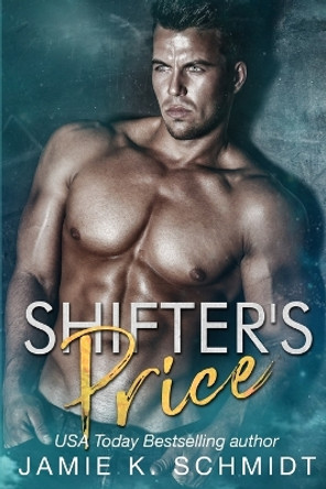 Shifter's Price by Jamie K Schmidt
