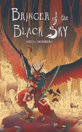 Bringer of the Black Sky by Niels Saunders