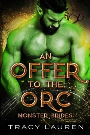 An Offer to the Orc by Tracy Lauren
