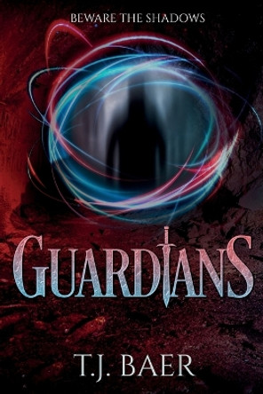 Guardians by T J Baer Guardians by T J Baer