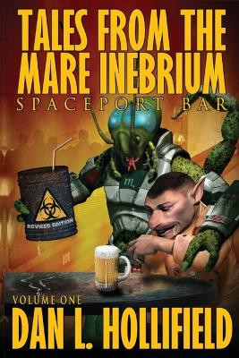 Tales From The Mare Inebrium: Spaceport Bar Dan L Hollifield 9781962791182