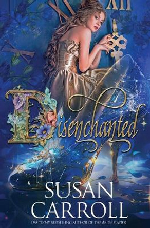 Disenchanted by Susan Carroll