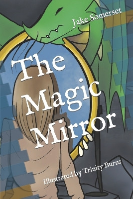The Magic Mirror by Trinity Burns