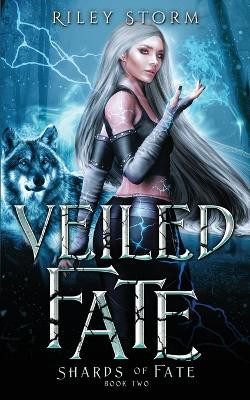 Veiled Fate Riley Storm 9798854817578
