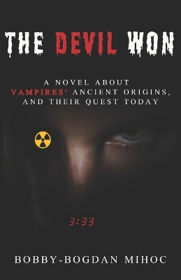 The Devil Won by Bobby-Bogdan Mihoc