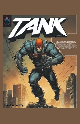 Tank by Brandon Landry