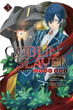 Goblin Slayer Side Story: Year One, Vol. 3 (light novel) Kumo Kagyu 9781975306274