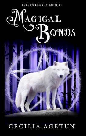 Magical Bonds Cecilia Agetun 9781739648848