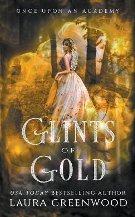 Glints Of Gold Laura Greenwood 9781393258438