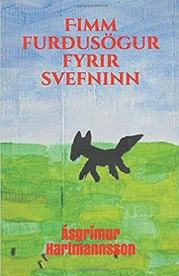 Fimm Furdusoegur Fyrir Svefninn by Asgrimur Hartmannsson