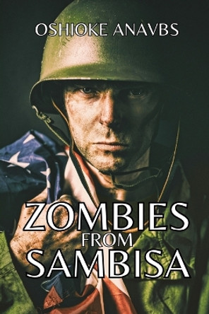 Zombies from Sambisa by Oshioke Anavbs