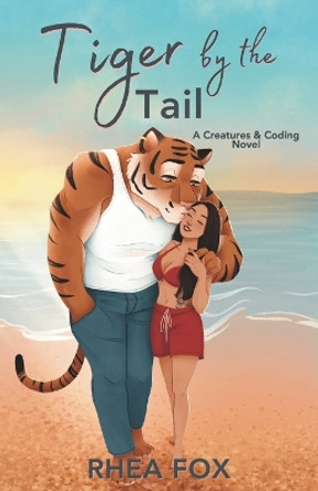 Tiger by the Tail by B N Laux
