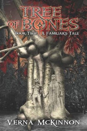 Tree of Bones by Verna McKinnon