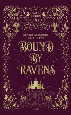 Bound by Ravens Jesikah Sundin 9781954694187