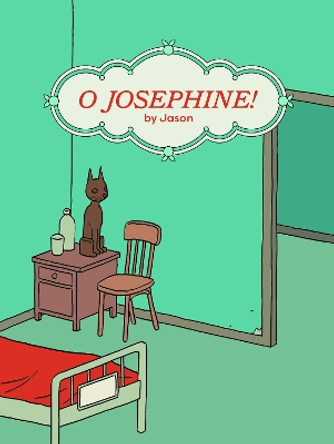 O Josephine! Jason 9781683962106
