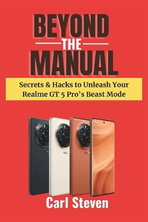 Beyond the Manual by Carl Steven