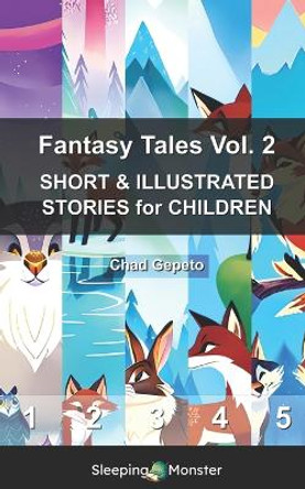 Fantasy Tales Vol. 2 by Chad Gepeto