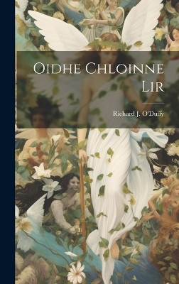 Oidhe Chloinne Lir Richard J O'Duffy 9781020553653