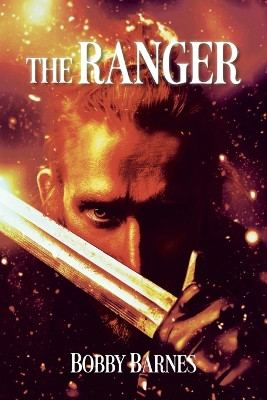 The Ranger Bobby Barnes 9781637841853