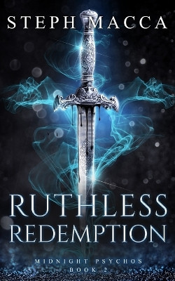Ruthless Redemption by Steph Macca