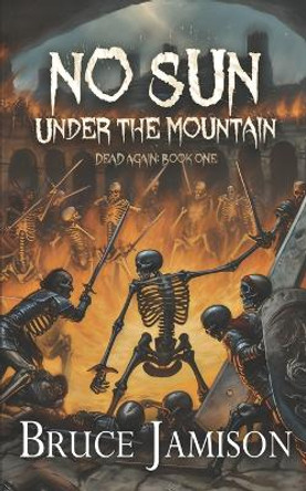 No Sun Under the Mountain by Bruce Jamison