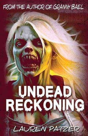 Undead Reckoning by Lauren Patzer