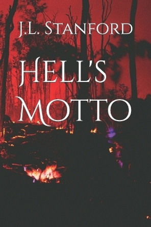 Hell's Motto by J L Stanford