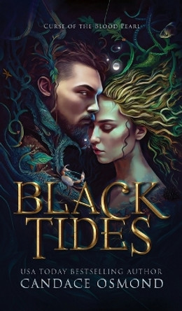 Black Tides: Curse of the Blood Pearl Candace Osmond 9781990637223