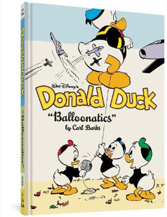 Walt Disney's Donald Duck Balloonatics: The Complete Carl Barks Disney Library Vol. 25 Carl Barks 9781683964742