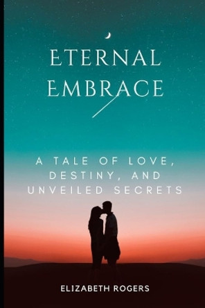Eternal Embrace by Elizabeth Rogers