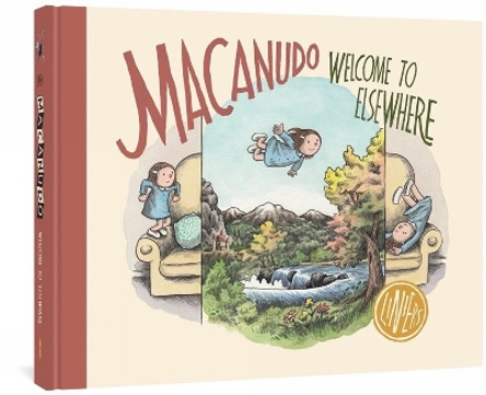 Macanudo: Welcome To Elsewhere: Welcome to Elsewhere Liniers 9781683965565