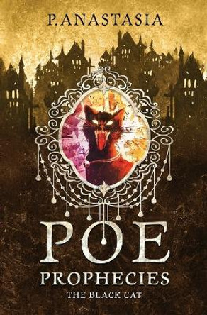 POE Prophecies: The Black Cat P Anastasia 9781952425073