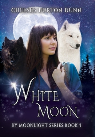 White Moon Chelsea Burton Dunn 9798823202572