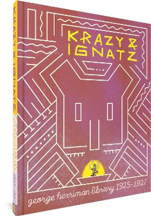 The George Herriman Library: Krazy & Ignatz 1925-1927 George Herriman 9781683966746