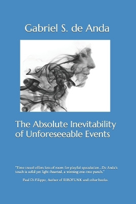 The Absolute Inevitability of Unforeseeable Events by Gabriel Silva de Anda