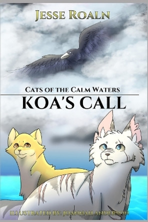 Koa's Call by Joannah Anderson